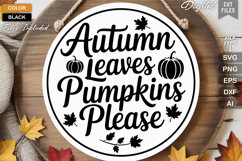 Autumn Leaves Pumpkins Please SVG File | Fall Round Sign SVG Product Image 2