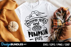 Autumn skies and pumpkin pies svg Product Image 1