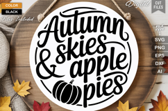Autumn Skies &amp; Apple Pies SVG File | Fall Round Sign SVG Product Image 2