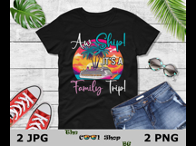 Aw Ship It&#039;s A Family Trip Png, Family Cruise Png Product Image 2