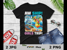 Aw Ship It&#039;s A Girls Trip Png, Girls Cruise Trip Png Product Image 2