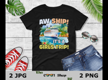 Aw Ship It&#039;s A Girls Trip Png, Girls Cruise Trip Png Product Image 2
