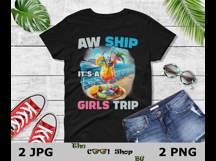 Aw Ship It&#039;s A Girls Trip Png, Girls Cruise Trip Png Product Image 2
