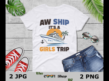 Aw Ship It's A Girls Trip Png, Girls Cruise Trip Png Product Image 3