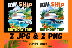 Aw Ship It's My Birthday Trip Png, Cruise Ship Png Product Image 1
