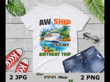 Aw Ship It's My Birthday Trip Png, Cruise Ship Png Product Image 3