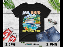 Aw Ship It's My Birthday Trip Png, Cruise Ship Png Product Image 2