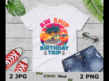 Aw Ship It's My Birthday Trip Png, Cruise Ship Png Product Image 3