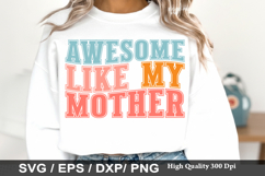 Awesome Like My Mother SVG - Mother's Design Product Image 1