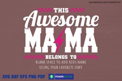 This Awesome Mama Belongs To Kids, Custom Mama Lightning Svg Product Image 3