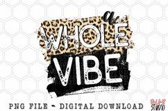 A Whole Vibe Sublimation Design Product Image 2