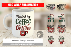 Awkward Christmas Quotes Mug Wrap Product Image 1