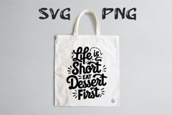 Life is short eat dessert first Svg Png Product Image 3