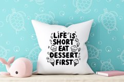 Life is short eat dessert first Svg Png Product Image 3