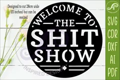 Welcome to the Shit Show SVG, Funny Door Sign, Laser Cut Product Image 2