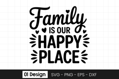Family Is Our Happy Place Quote SVG PNG Product Image 1