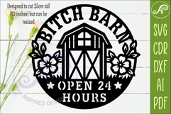 Bitch Barn Open 24 Hours SVG Funny Farmhouse Wall Sign Laser Product Image 2