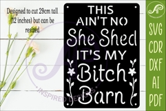 This Ain't No She Shed It's My Bitch Barn SVG | Funny Sign Product Image 2