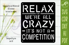 Funny Family Wall Sign Relax We’re All Crazy Laser Cut SVG Product Image 2