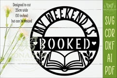 My Weekend Is Booked SVG | Book Lover Wall Sign Laser Cut Product Image 2