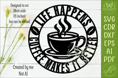 Life Happens Coffee Makes It Better SVG, Funny Coffee Sign Product Image 2
