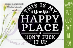 This Is My Happy Place Funny SVG Laser Cut File Stencil Work Product Image 2