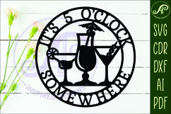 It&#039;s 5 o&#039;clock somewhere cocktails wall sign, SVG file. Product Image 2