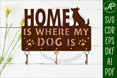 Home Is Where My Dog Is Key holder designs for wood/ metal Product Image 2