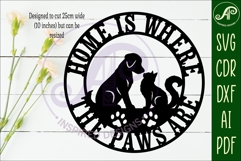 Home Is Where The Paws Are SVG Dog And Cat Round Sign Laser Product Image 2