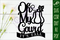 Oh my gourd It&#039;s fall wall sign svg laser cut file Product Image 2