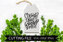 Create More Worry Less - Sign - Hand Lettered SVG Product Image 1