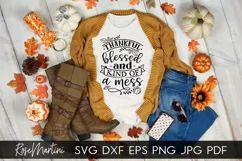 Thankful Blessed And Kind Of A Mess SVG Thanksgiving Turkey Product Image 1