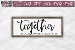 Together is Our Favorite Place To Be SVG File, Home Sign SVG Product Image 1