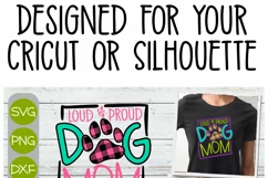 Loud and Proud Dog Mom - A Cricut Layered Cut File SVG Product Image 2