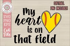 My Heart Is On That Field | Baseball Softball SVG Product Image 3