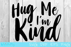 Kindness Svg Hug me Svg Free Hugs Svg Be Kind Svg Kind Svg Product Image 2