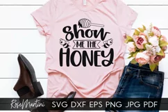 Show Me The Honey SVG Queen Bee SVG Bee Pun Bumble Bee SVG Product Image 1