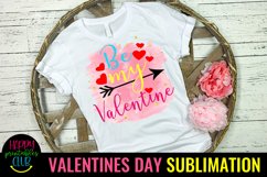 Be My Valentine Sublimation I Romantic Sublimation Product Image 1