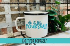 Do It For Yourself Sublimation PNG Product Image 1