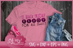 Is Black Friday Ready For All This? - SVG DXF EPS PNG Product Image 2