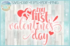 Baby's First Valentine's Day Holiday SVG DXF EPS PNG files Product Image 1