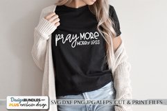 Pray More Worry Less - Inspirational SVG Product Image 1