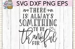 There Is Always Something SVG DXF PNG EPS Cutting Files Product Image 2
