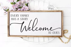 Every Family Has A Story Welcome To Ours - Farmhouse Sign Product Image 1