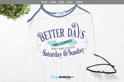 Better Days are Coming - svg & printable Product Image 1