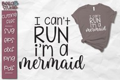 Mermaid SVG, I Can't Run I'm a Mermaid SVG, Funny Workout Product Image 1