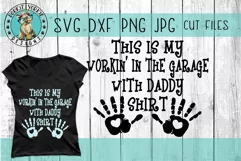 Workin' in the garage with daddy - Shirt - heart - SVG file Product Image 1