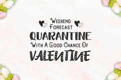 Quarantine Valentine SVG Bundle, Funny valentines day quotes Product Image 12