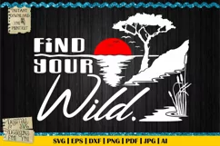 Find your wild svg | Outdoor adventure | Camp svg | Nature Product Image 1