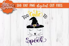 Too Cute To Spook - SVG - DXF - PNG Digital Cut Halloween Product Image 1